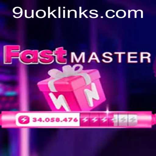 FastMaster: A Comprehensive Guide to the Thrilling New Game with 9UOK