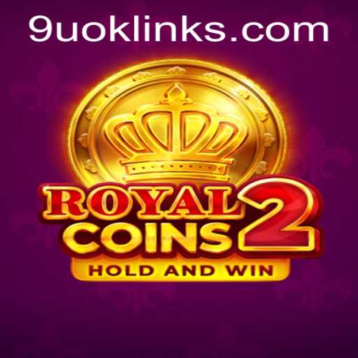 Explore the Exciting World of RoyalCoins2: 9UOK